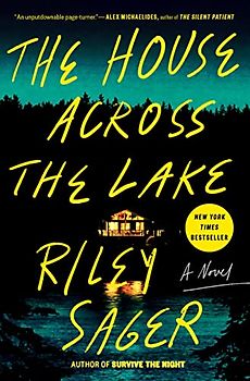 The House Across the Lake: A Novel