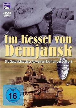 Im Kessel von Demjansk - Die Geschichte einer Abwehrschlacht an der Ostfront DVD