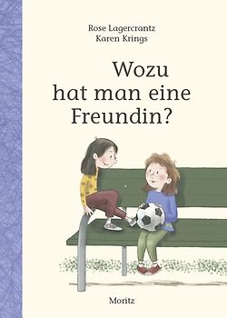 Wozu hat man eine Freundin?