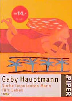 Suche impotenten Mann fürs Leben. Roman