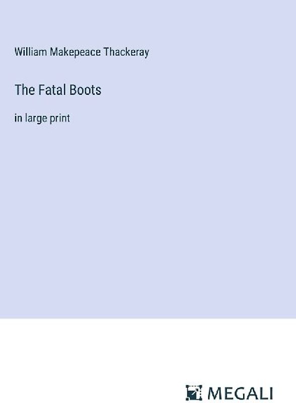 The Fatal Boots