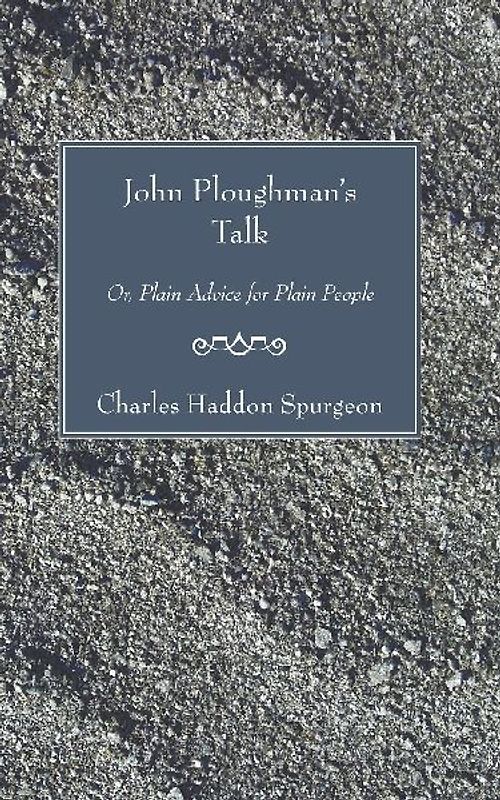 John Ploughman's Talk