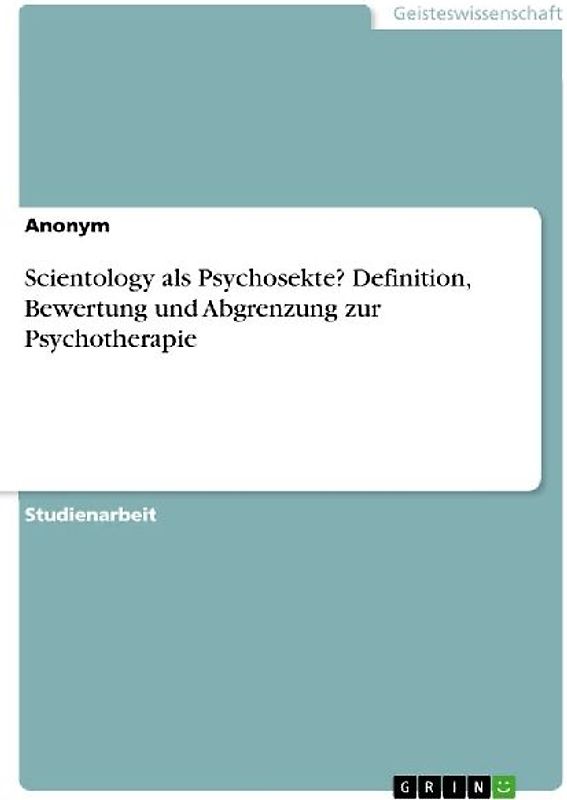 Scientology als Psychosekte? Definition, Bewertung und Abgrenzung zur Psychotherapie