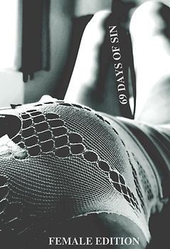 69 DAYS OF SIN FEMALE EDITION