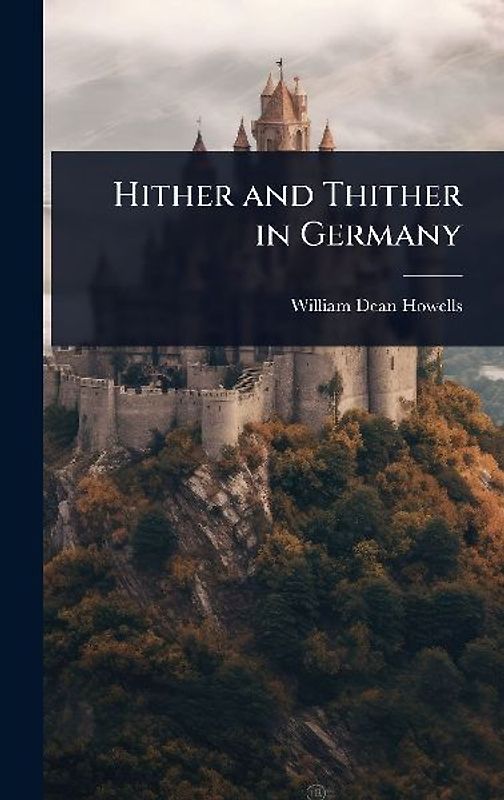 Hither and Thither in Germany
