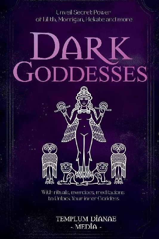 Dark Goddesses
