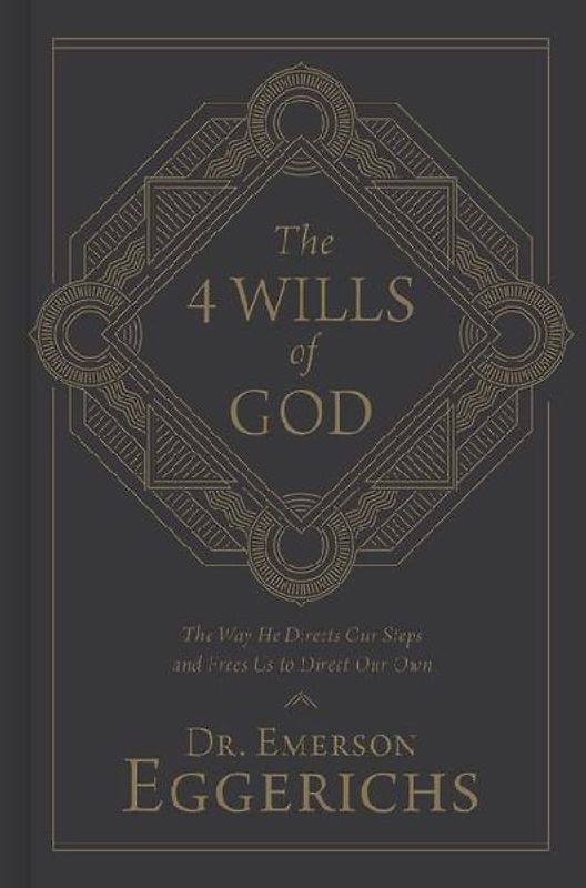The 4 Wills of God