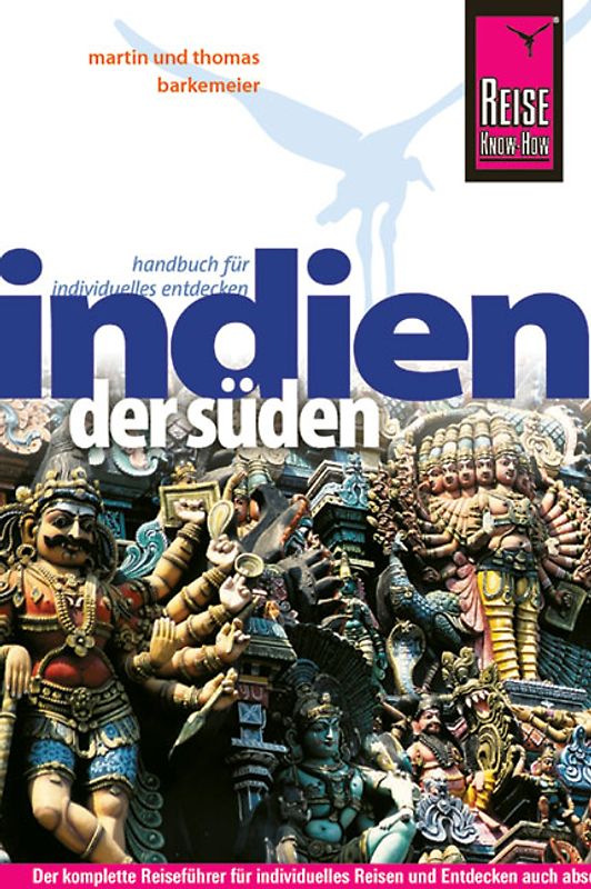 Reise Know-How Indien - der Süden. Reiseführer für individuelles Entdecken