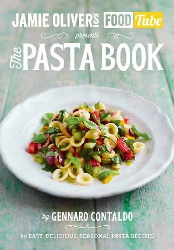 Jamies Food Tube Pasta Book (Jamie Olivers Food Tube 4) - Contaldo, Gennaro