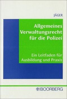 Allgemeines Verwaltungsrecht für die Polizei