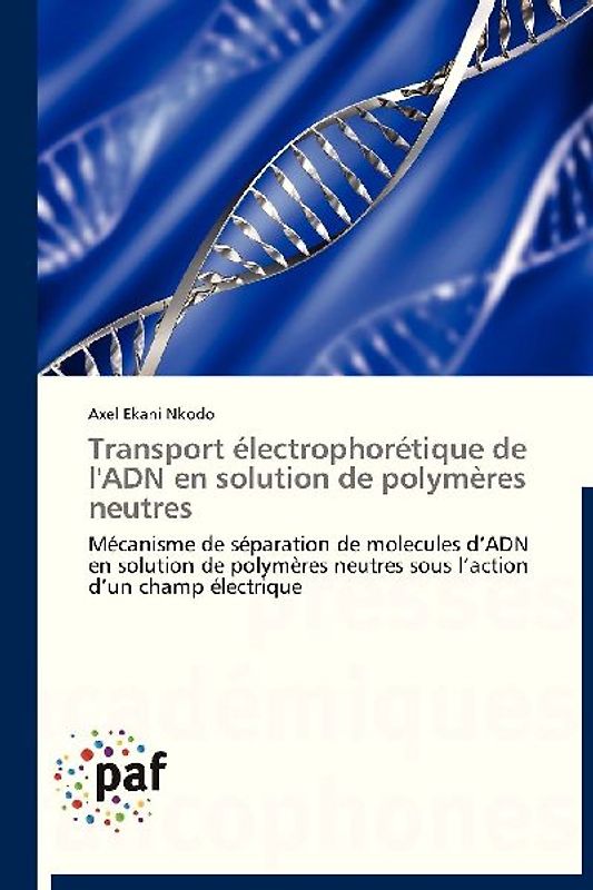 Transport électrophorétique de l'ADN en solution de polymères neutres
