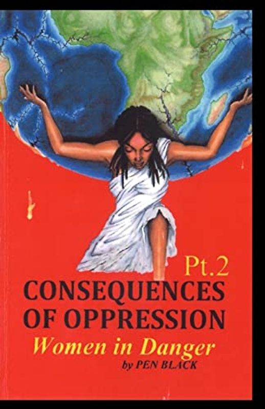 Consequences of Oppression Pt.2: Women in Danger