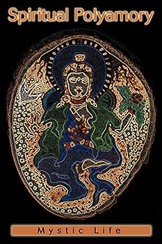Spiritual Polyamory