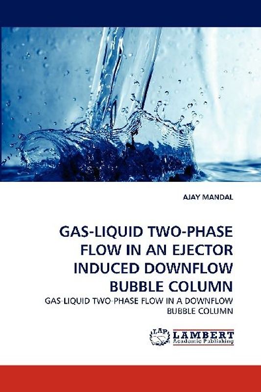 GAS-LIQUID TWO-PHASE FLOW IN AN EJECTOR INDUCED DOWNFLOW BUBBLE COLUMN
