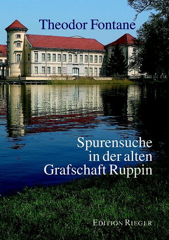 Spurensuche mit Theodor Fontane in der alten Grafschaft Ruppin