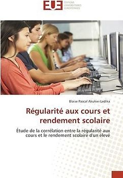 Régularité aux cours et rendement scolaire