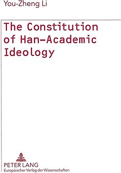 The Constitution of Han-Academic Ideology