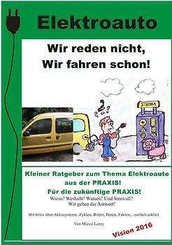 Elektroauto - Wir reden nicht! Wir fahren schon!