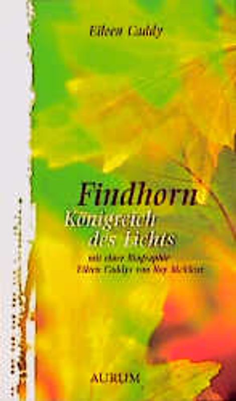 Findhorn - Königreich des Lichts