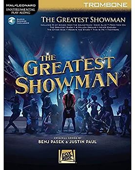 The Greatest Showman: Instrumental Play-Along Series for Trombone [With Access Code] (Hal Leonard Instrumental Play-Along)