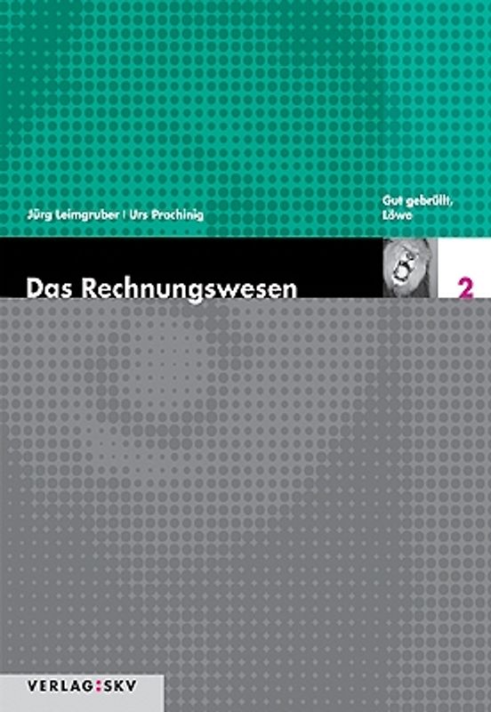 Das Rechnungswesen / Gut gebrüllt Löwe - Theorie und Aufgaben