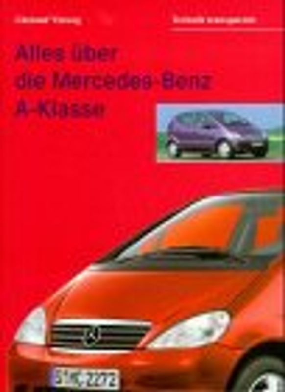 Alles über die Mercedes-Benz A-Klasse