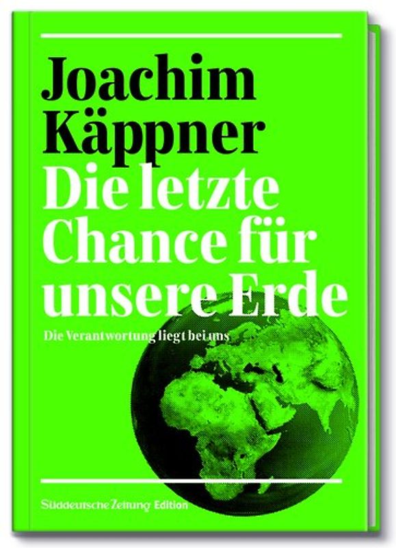 Die letzte Chance für unsere Erde