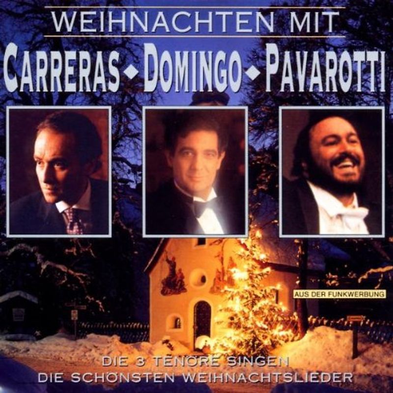 Luciano Pavarotti - Weihnachten mit Carreras, Domingo, Pavarotti