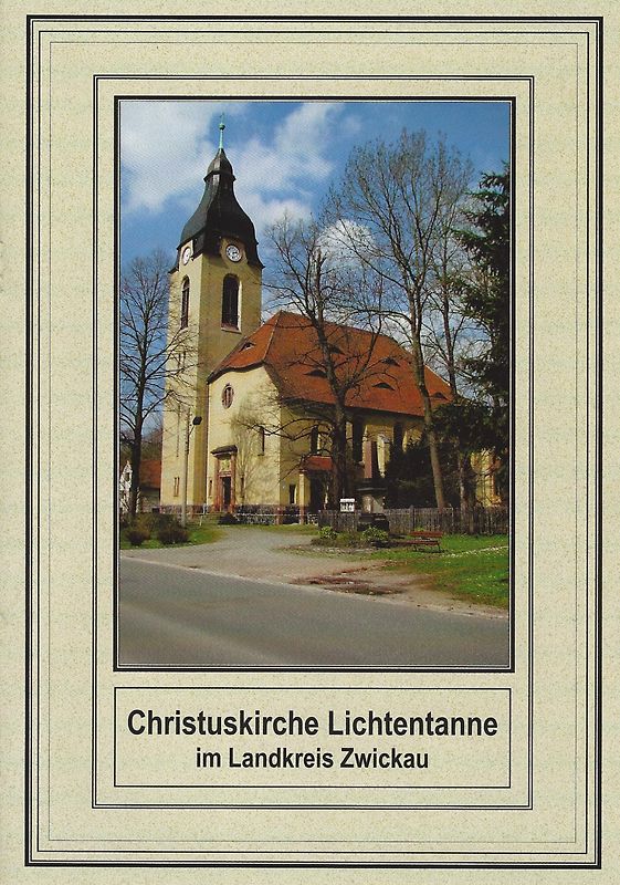 Die Christuskirche zu Lichtentanne im Landkreis Zwickau