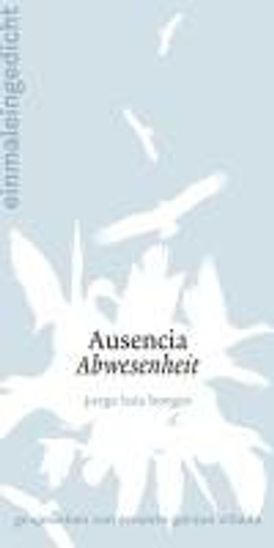 Ausencia / Abwesenheit