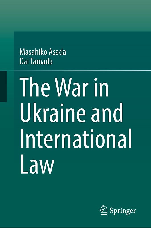 The War in Ukraine and International Law