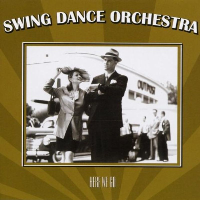 Swing Dance Orchestra - Here We Go