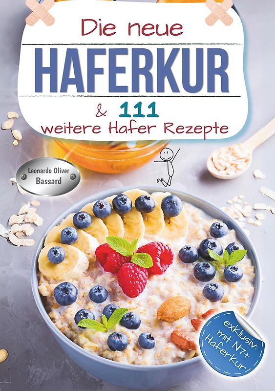 Die neue Haferkur und 111 weitere Hafer Rezepte