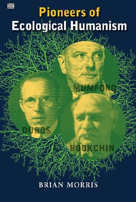 Pioneers of Ecological Humanism