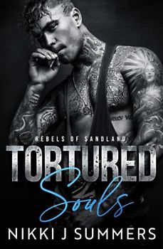Tortured Souls (Rebels of Sandland, Band 2)
