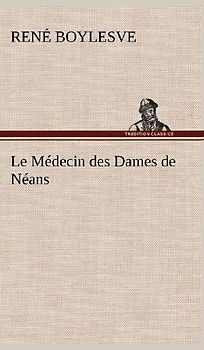 Le Médecin des Dames de Néans