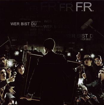 F.R. - Wer Bist du?
