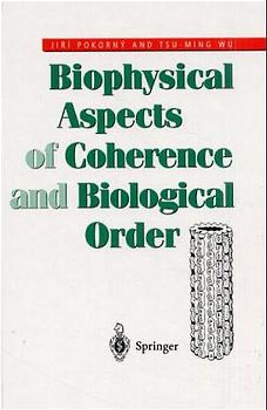 Biophysical Aspects of Coherence and Biological Order