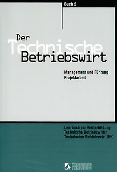 Der Technische Betriebswirt - Gesamtausgabe