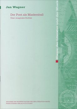 Der Poet als Maskenball