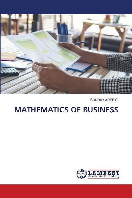 MATHEMATICS OF BUSINESS