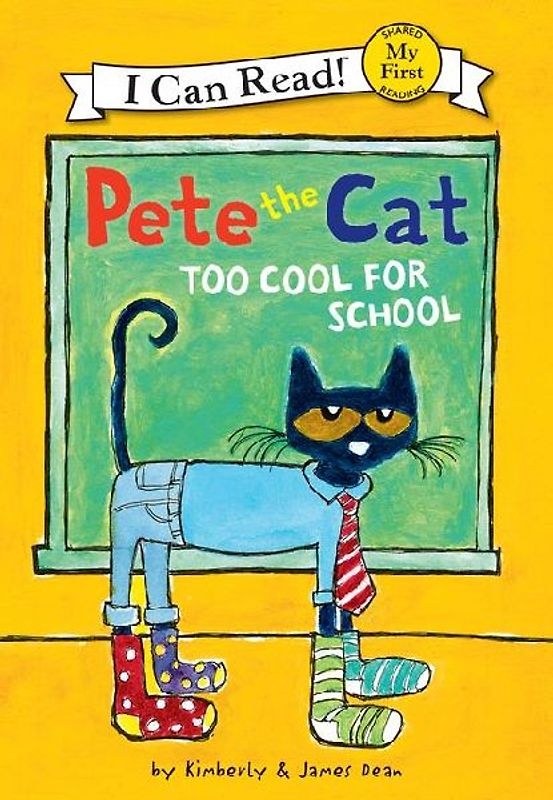 Pete the Cat: Too Cool for School