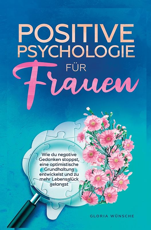 Positive Psychologie für Frauen