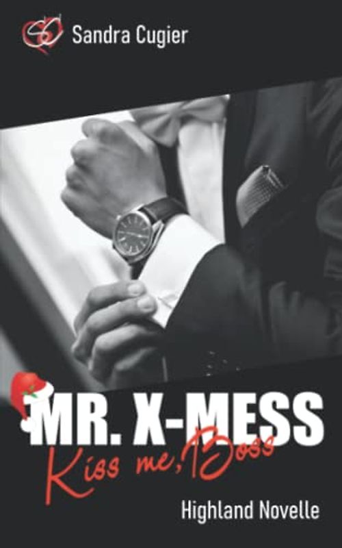 MR. X-MESS: Kiss me, Boss (MR-BOSS-Reihe)