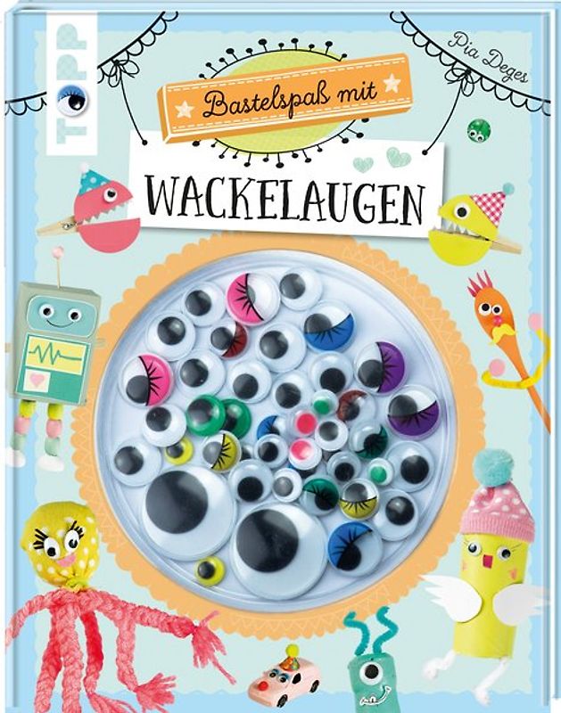 Bastelspaß mit Wackelaugen