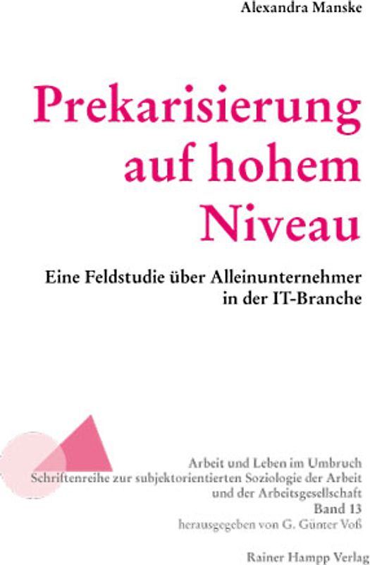 Prekarisierung auf hohem Niveau