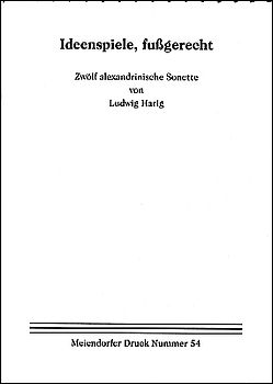 Ideenspiele, fußgerecht. Zwölf alexandrinische Sonette