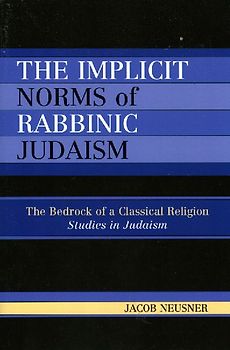 Implicit Norms of Rabbinic Judaism