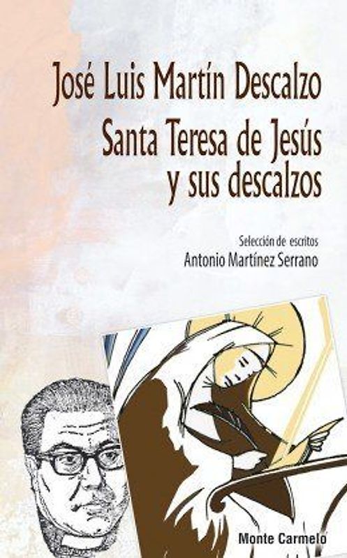 Santa Teresa de Jesús y sus descalzos