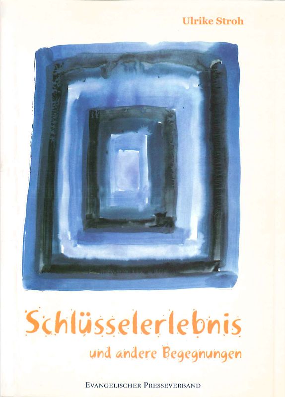 Schlüsselerlebnis und andere Begegnungen